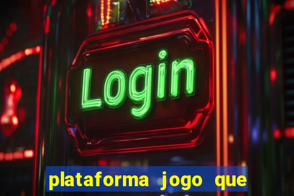 plataforma jogo que paga no cadastro